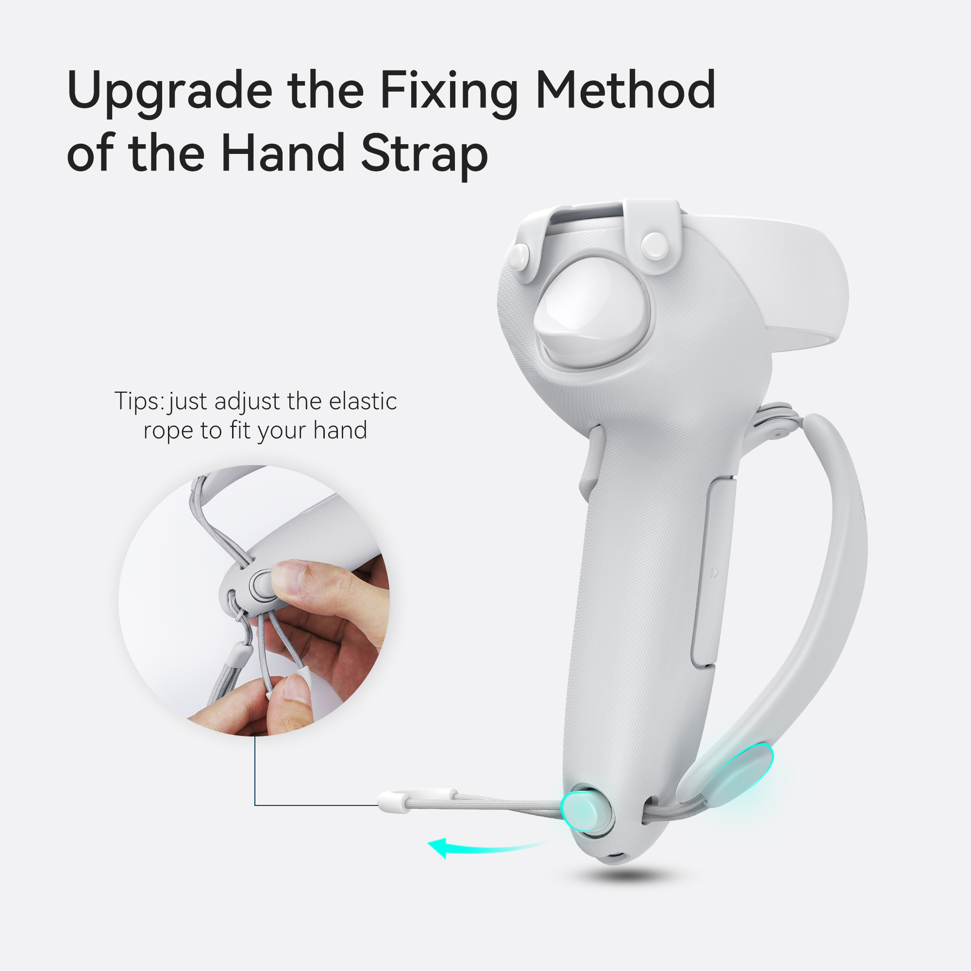 Upgrade the Fixing Method of the Hand Strap  Tips: just adjust the elastic rope to fit your hand