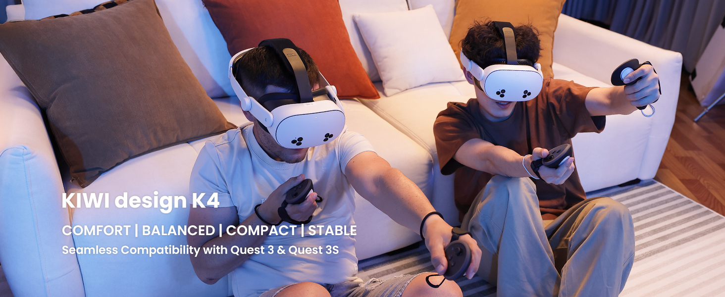 KIWI design K4  COMFORT | BALANCED | COMPACT | STABLE  Seamless Compatibility with Quest 3 & Quest 3S